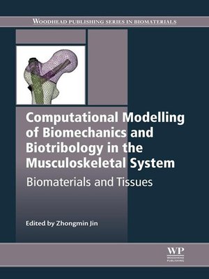 cover image of Computational Modelling of Biomechanics and Biotribology in the Musculoskeletal System